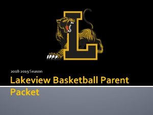 2018 2019 Season Lakeview Basketball Parent Packet Lakeview