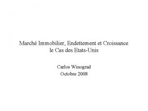 March Immobilier Endettement et Croissance le Cas des