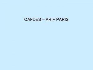 CAFDES ARIF PARIS RESEAU PARTENARIAT Partenariat et rseau