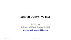 SECOND DERIVATIVE TEST Section 3 4 Calculus APDual