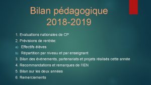Bilan pdagogique 2018 2019 1 Evaluations nationales de