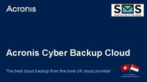 Acronis Cyber Backup Cloud The best cloud backup