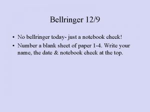Bellringer 129 No bellringer today just a notebook