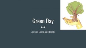 Green Day Carmen Grace and Lorelei Definition of