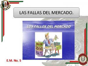 LAS FALLAS DEL MERCADO E M No 5