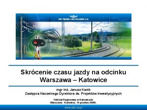 Skrcenie czasu jazdy na odcinku Warszawa Katowice mgr