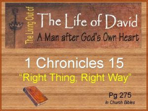 1 Chronicles 15 Right Thing Right Way Pg