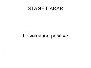 STAGE DAKAR Lvaluation positive Le socle commun Cycl