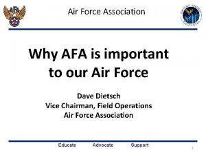 Air Force Association Why AFA is important to