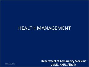 HEALTH MANAGEMENT 13 January 2022 Management 13 January