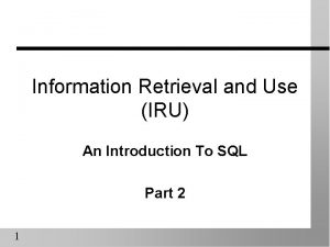 Information Retrieval and Use IRU An Introduction To