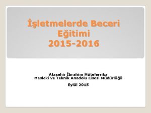 letmelerde Beceri Eitimi 2015 2016 Ataehir brahim Mteferrika