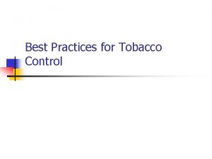 Best Practices for Tobacco Control Background Economic Cost