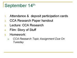 September 14 th Attendance deposit participation cards CCA