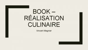 BOOK RALISATION CULINAIRE Vincent Magnier Turbot cuit au