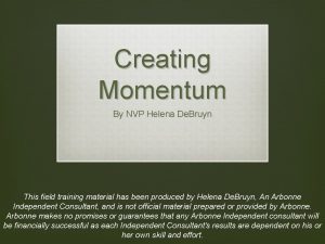 Creating Momentum By NVP Helena De Bruyn This