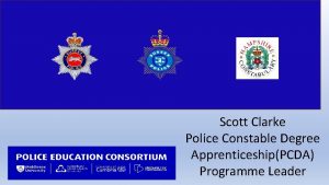 Scott Clarke Police Constable Degree ApprenticeshipPCDA Programme Leader