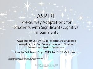 ASPIRE PreSurvey Adaptations for Students with Significant Cognitive