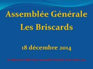 Assemble Gnrale Les Briscards 18 dcembre 2014 Les