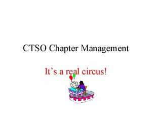 CTSO Chapter Management Its a real circus Under