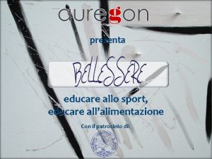 presenta educare allo sport educare allalimentazione Con il