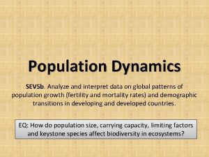 Population Dynamics SEV 5 b Analyze and interpret