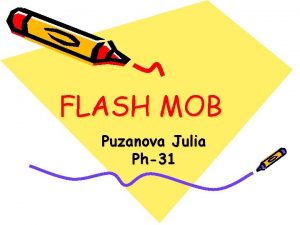 FLASH MOB Puzanova Julia Ph31 Contents vFlash mob
