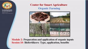 Center for Smart Agriculture Organic Farming Module 2