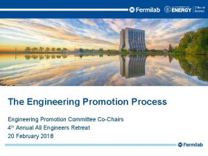 The Engineering Promotion Process Engineering Promotion Committee CoChairs