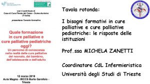 Tavola rotonda I bisogni formativi in cure palliative