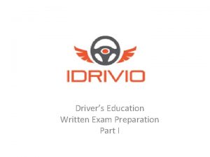 Drivers Education Written Exam Preparation Part I Introduction