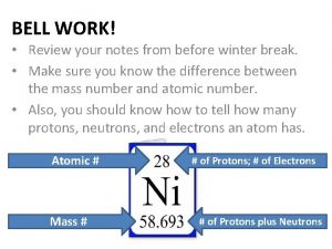 BELL WORK Review your notes from before winter