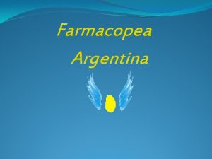 Farmacopea Argentina Marco legal LEY N 16 46364