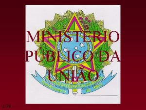 MINISTRIO PBLICO DA UNIO 139 ACADMICOS Andr Dias