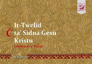 ItTwelid ta Sidna es Kristu Quddiesa ta Billejl