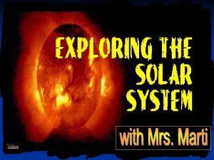 Videos Orbital Path Tour the Solar System Videos