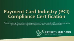 Payment Card Industry PCI Compliance Certification A course