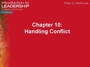 Chapter 10 Handling Conflict 2015 SAGE Publications Inc