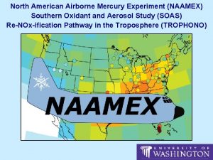 North American Airborne Mercury Experiment NAAMEX Southern Oxidant