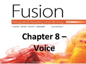 Chapter 8 Voice 2016 CENGAGE LEARNING ALL RIGHTS