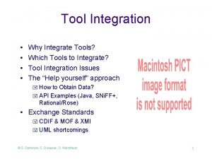 Tool Integration Why Integrate Tools Which Tools to Tool Integration Why Integrate Tools Which Tools to
