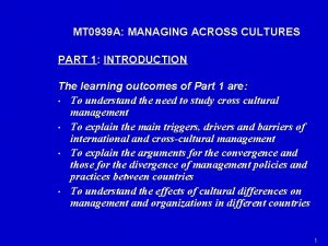 MT 0939 A MANAGING ACROSS CULTURES PART 1