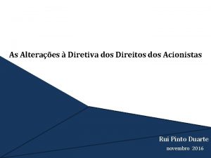 As Alteraes Diretiva dos Direitos dos Acionistas Rui