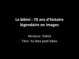 Le bikini 70 ans dhistoire lgendaire en images