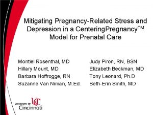 Mitigating PregnancyRelated Stress and Depression in a Centering