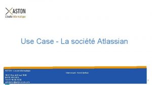 Use Case La socit Atlassian ASTON Lecole informatique