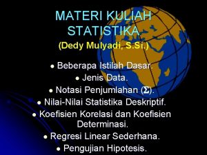 MATERI KULIAH STATISTIKA Dedy Mulyadi S Si Beberapa