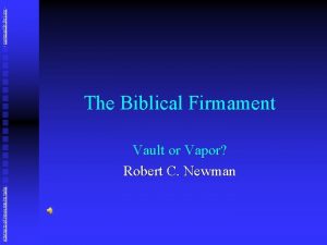 newmanlib ibri org The Biblical Firmament Abstracts of