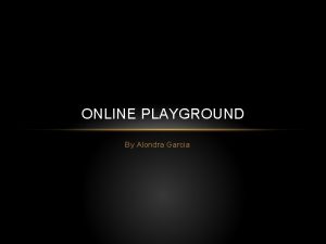 ONLINE PLAYGROUND By Alondra Garcia EXPOSURE Exposure controls