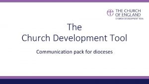 The Church Development Tool Communication pack for dioceses